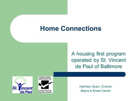 A housing first program operated by St. Vincent de Paul of Baltimore