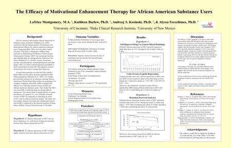 Background: The low retention rates among African Americans in substance abuse treatment (Milligan et al., 2004) combined with the limited number of treatments.