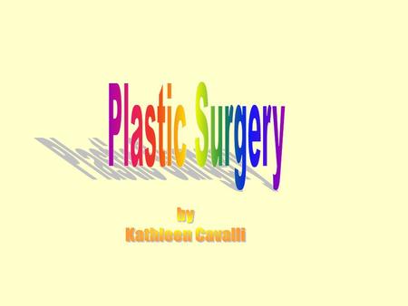 History of Plastic Surgery There is evidence that plastic surgery, in its earliest form, existed as far back as 4,000 years ago Between the late 1800s.
