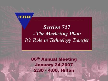 86 th Annual Meeting January 24,2007 2:30 - 4:00, Hilton.