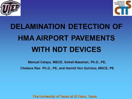 DELAMINATION DETECTION OF HMA AIRPORT PAVEMENTS WITH NDT DEVICES
