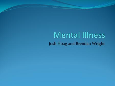 Josh Hoag and Brendan Wright. Definition A psychiatric disorder that causes unusual behavior. Hill, Gerald, and Kathleen Hill. incompetency legal definition.