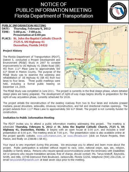 Insert project map NOTICE OF PUBLIC INFORMATION MEETING Florida Department of Transportation Project History The Florida Department of Transportation (FDOT),