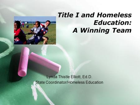 Title I and Homeless Education: A Winning Team