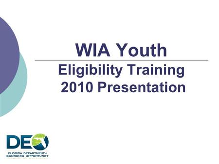 WIA Youth Eligibility Training 2010 Presentation.