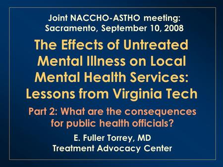 The Effects of Untreated Mental Illness on Local Mental Health Services: Lessons from Virginia Tech Part 2: What are the consequences for public health.