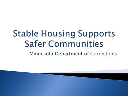 Stable Housing Supports Safer Communities