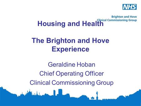 Housing and Health The Brighton and Hove Experience