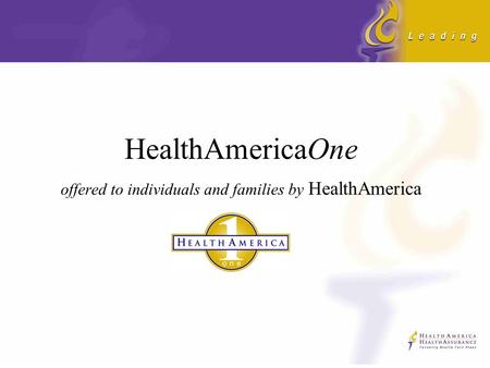 HealthAmericaOne offered to individuals and families by HealthAmerica.