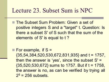 Lecture 23. Subset Sum is NPC
