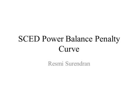 SCED Power Balance Penalty Curve
