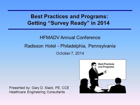 Best Practices and Programs: Getting “Survey Ready” in 2014