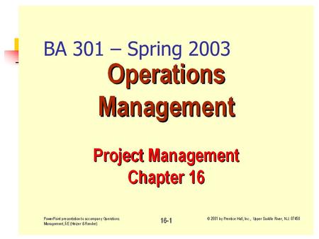 Fall 2001BA 301 - Project Management1 BA 301 – Spring 2003.