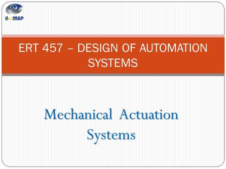 ERT 457 – DESIGN OF AUTOMATION SYSTEMS