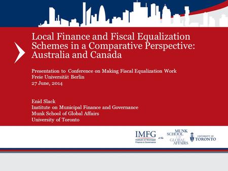 Local Finance and Fiscal Equalization Schemes in a Comparative Perspective: Australia and Canada Presentation to Conference on Making Fiscal Equalization.