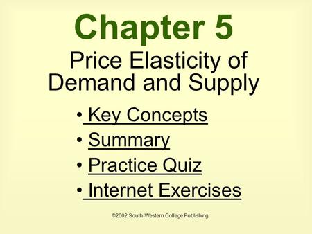 Chapter 5 Price Elasticity of Demand and Supply