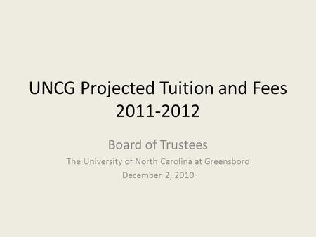 UNCG Projected Tuition and Fees