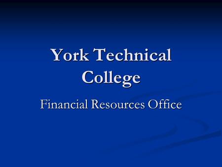 York Technical College Financial Resources Office.