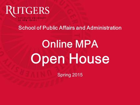 School of Public Affairs and Administration Online MPA Open House