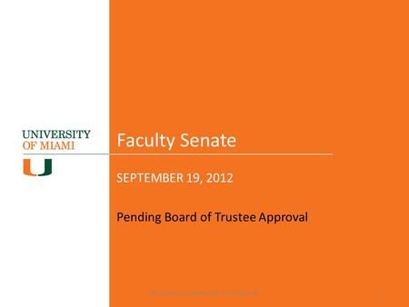Faculty Senate SEPTEMBER 19, 2012 Pending Board of Trustee Approval HR-Benefits-update-9/19/12-FS agenda1.