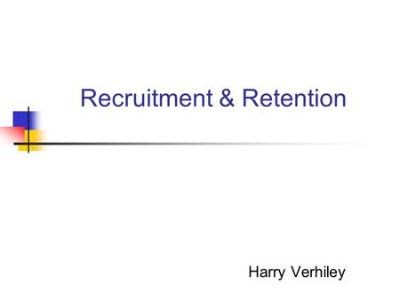 Recruitment & Retention Harry Verhiley. Enrollment Trend We are losing students: recruitment & retention.
