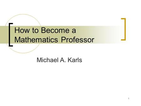 How to Become a Mathematics Professor