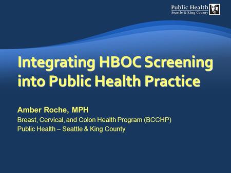Integrating HBOC Screening into Public Health Practice