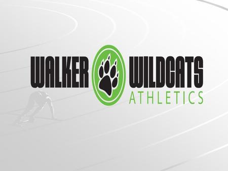 Walker Wildcats Athletics SPORTS OFFERED Girls’ Basketball-Fall Boys’ Soccer-Fall Boys’ Basketball-Late Fall/Early Winter Cheerleading-Late Fall/Early.