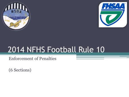2014 NFHS Football Rule 10 Enforcement of Penalties (6 Sections)