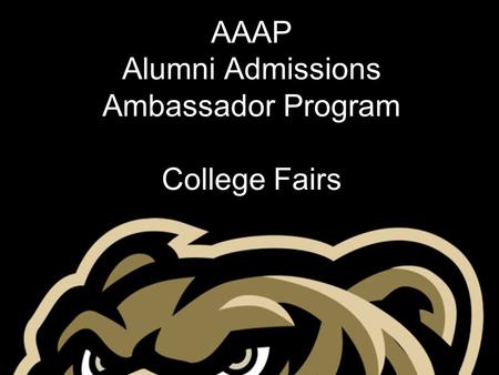 AAAP Alumni Admissions Ambassador Program College Fairs.