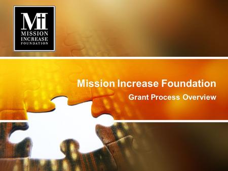 Mission Increase Foundation Grant Process Overview.