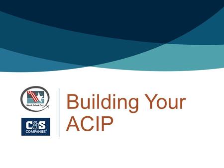 Building Your ACIP. Overview >Funding Sources >Recommendations >Project Contents >Schedule >Potential Issues >Project Justification >Eligibility >Priority.