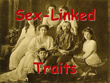 Sex-Linked Traits. Traits whose alleles are located on sex chromosomes X-linked X X-linked traits are traits whose allele is carried on the X chromosome.