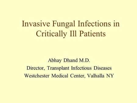 Invasive Fungal Infections in Critically Ill Patients