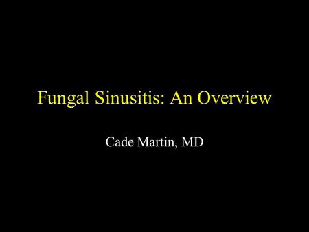 Fungal Sinusitis: An Overview