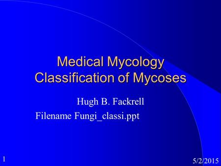 Medical Mycology Classification of Mycoses