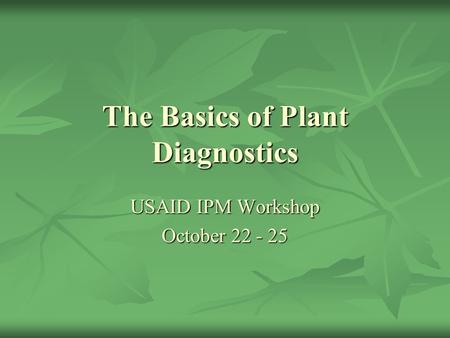 The Basics of Plant Diagnostics