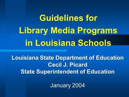 Guidelines for Library Media Programs in Louisiana Schools