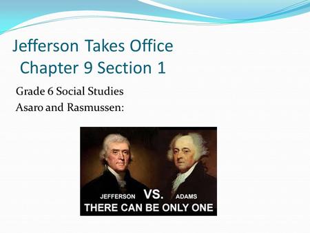 Jefferson Takes Office Chapter 9 Section 1