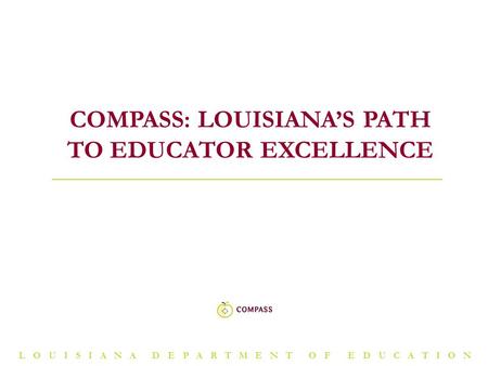 Compass: Louisiana’s path to educator excellence