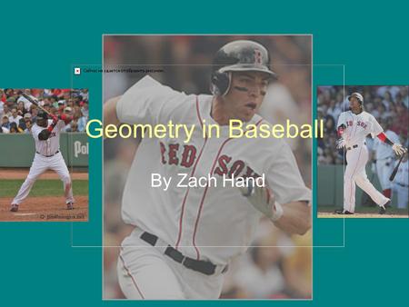 Geometry in Baseball By Zach Hand. Collinear points Collinear points are points that are on the same line. First base and home plate are on the same foul.