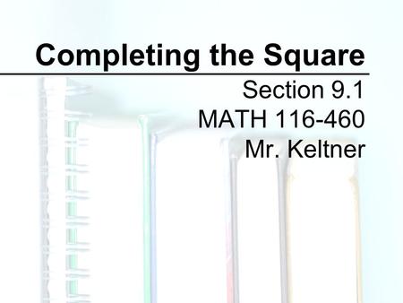 Section 9.1 MATH Mr. Keltner