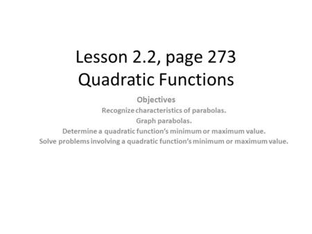 Lesson 2.2, page 273 Quadratic Functions