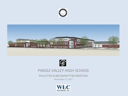PINOLE VALLEY HIGH SCHOOL FACILITIES SUBCOMMITTEE MEETING December 13, 2011.