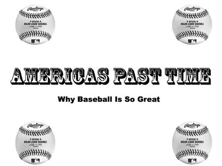 Baseball dates all the back to the 1840s, these are some of the most important dates. “Dead Ball Era”: The years 1900 – 1919 were very low scoring and.