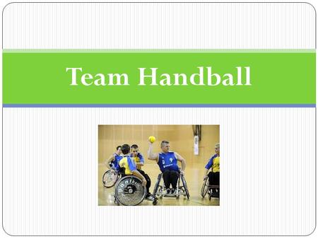 Team Handball.