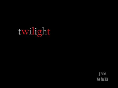 Twilight J206 蘇怡甄. Characters Human: Isabella Swan: ordinary high school student Renee Swan: Bella’s mother, remarried to a baseball player. Charlie Swan: