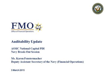 Auditability Update ASMC National Capital PDI Navy Break-Out Session