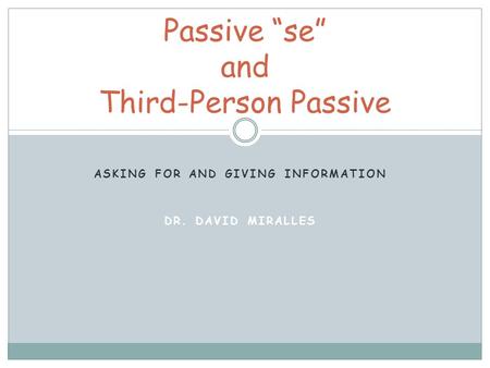 Passive “se” and Third-Person Passive
