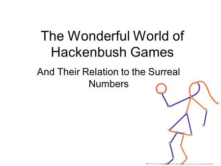 The Wonderful World of Hackenbush Games And Their Relation to the Surreal Numbers.